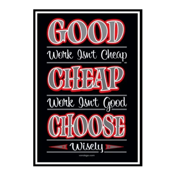 Good - Cheap - Choose "Shop Poster"